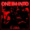 zack - One I'm Into