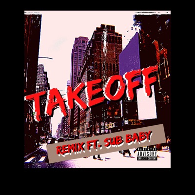 Takeoff (feat. Sub Baby) [Remix] - Single