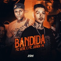 Bandida - Single - Mc Gebe & Mc Junior Pk