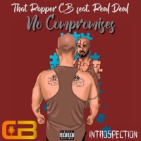 No Compromises (feat. Real Deal) - Single - That Rapper CB