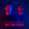 Stream & download Unuttum Derdimi - Single