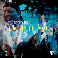 Ella No Es Tuya — Rochy RD