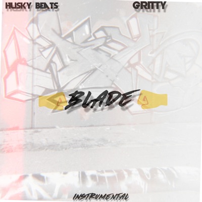 Blade (feat. gritty) [Instrumental] - Single