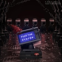 F**k the System - Single - FREEWILL