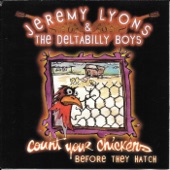 Jeremy Lyons & The Deltabilly Boys - (There's Gonna Be a) Fight at the BBQ Tonight