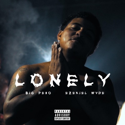 Lonely (feat. Ezekiel Wvde) - Single