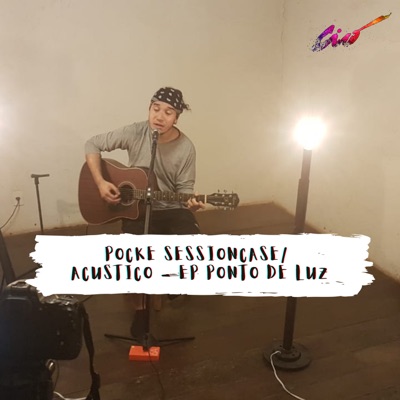 Pocke Sessioncase: Ep Ponto de Luz (Acústico)