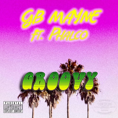Groovy (feat. Phalco) - Single