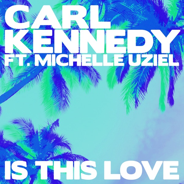 Is This Love (feat. Michelle Uziel) - Single