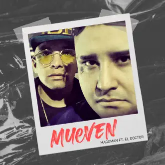 Mueven (feat. El Doctor) - Single by Magoman album reviews, ratings, credits