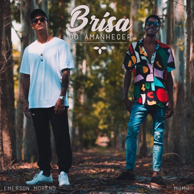 Brisa do Amanhecer (feat. Mumu) - Single