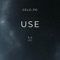 Use - P O ' B O Y lyrics
