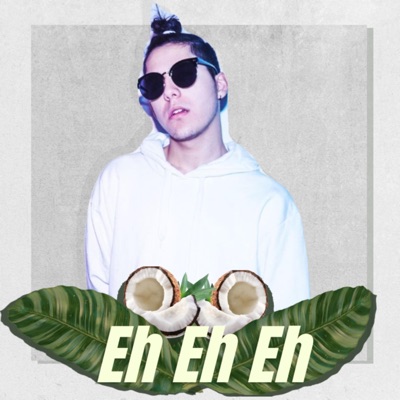 Eh Eh Eh - Single