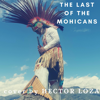 The Last of the Mohicans - Hector Loza