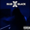 Blue x Black - Single