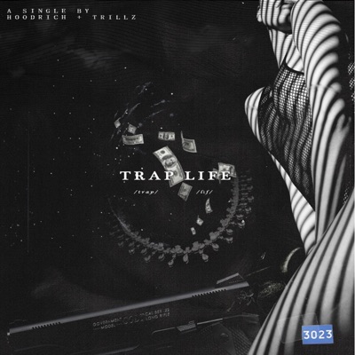 Trap Life (feat. Trillz) - Single