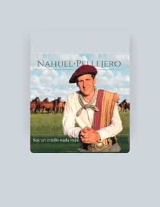 Ascolta Nahuel Pellejero, guarda video musicali, leggi la biografia, vedi le date del tour & altro!