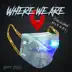 Where We Are - Single album cover