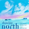 Dancing North (Original Motion Picture Soundtrack)