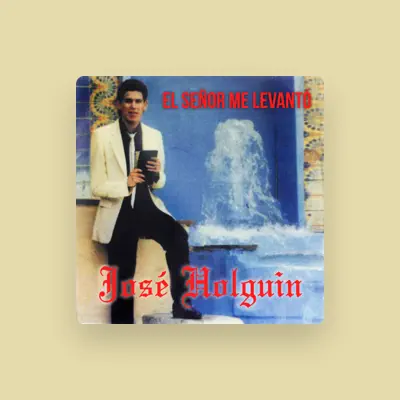 Listen to José Holguin, watch music videos, read bio, see tour dates & more!