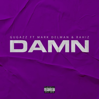 Damn (feat. Rahiz) - Single