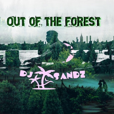 Out of the Forest