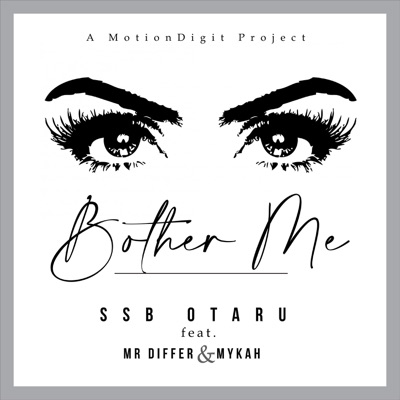 Bother Me (feat. Mr Differ & Mykah) - Single