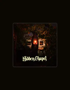 Hidden Chapelを聴いたり、ミュージックビデオを鑑賞したり、経歴やツアー日程などを確認したりしましょう！