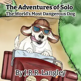 Solo, the Worlds Most Dangerous Dog: Solo the Dog (Unabridged)