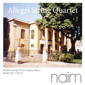 Beethoven: Op. 131 in C - Sharp Minor - Britten: No. 3, Op. 94