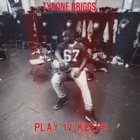 Play For Keeps - Single - Tyrone Briggs
