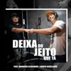Deixa do Jeito Que Tá (feat. Jhonatan Alexandre & Grupo Revelação) - Single