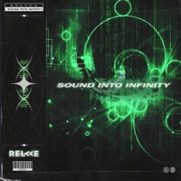 Sound Into Infinity - Single - Relyve