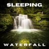 Sleeping Waterfall