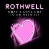 What's Love Got to Do With It - Single