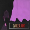 Smoke a Joint - Single