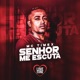 Senhor Me Escuta Single