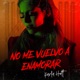 No Me Vuelvo a Enamorar Single