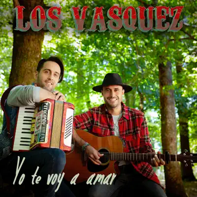 Yo Te Voy a Amar - Single - Los Vasquez