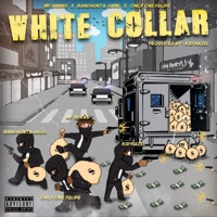 White Collar (feat. Bandhunta Jugg, Only One Felipe & Kid Hazel) - Single - MF Burns