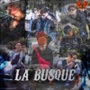 La Busque (feat. Mpoficial, Adking, yz, d-mians, Rusty & CTS CM) - Single