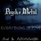 Addiction - Psycho Metal lyrics