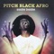 Attention (feat. Nikki) - Pitch Black Afro lyrics