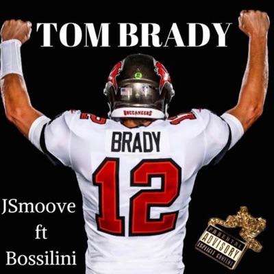 Tom Brady (feat. Bossilini) - Single