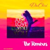 Just Love You the Remixes - EP