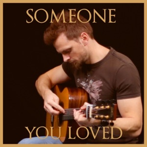 Someone You Loved - Single