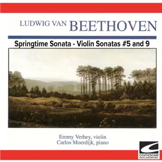 Beethoven - Springtime Sonata - Violin Sonatas #5 and 9 by Emmy Verhey & Carlos Moerdijk album reviews, ratings, credits