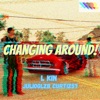 Changing Around! - Single