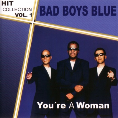 You're A Woman - Bad Boys Blue | Shazam