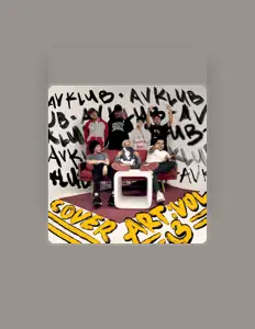 The AV Klubを聴いたり、ミュージックビデオを鑑賞したり、経歴やツアー日程などを確認したりしましょう！